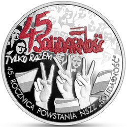 45. rocznica powstania NSZZ „Solidarność” kolorowana 10 zł Srebro 2025 Proof