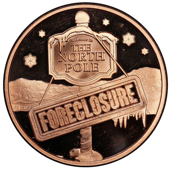North Pole Foreclosure – Christmas is Cancelled 1 ounce of copper