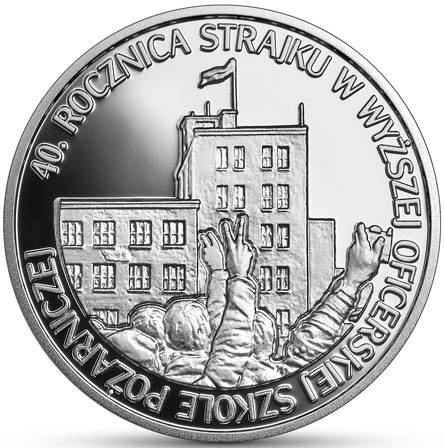 40. Rocznica Strajku w Wyższej Oficerskiej Szkole Pożarniczej 10 zł Srebro 2021 Proof