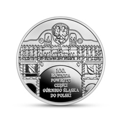 100. rocznica powrotu części Górnego Śląska do Polski 10 zł Srebro 2022 Proof