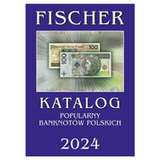 Fischer - Katalog Popularny Banknotów Polskich 2024 