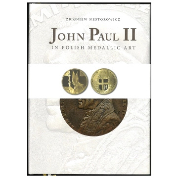 Albumul Jan Paul al II-lea în medalistica poloneză - Zbigniew Nestorowicz versiunea engleză